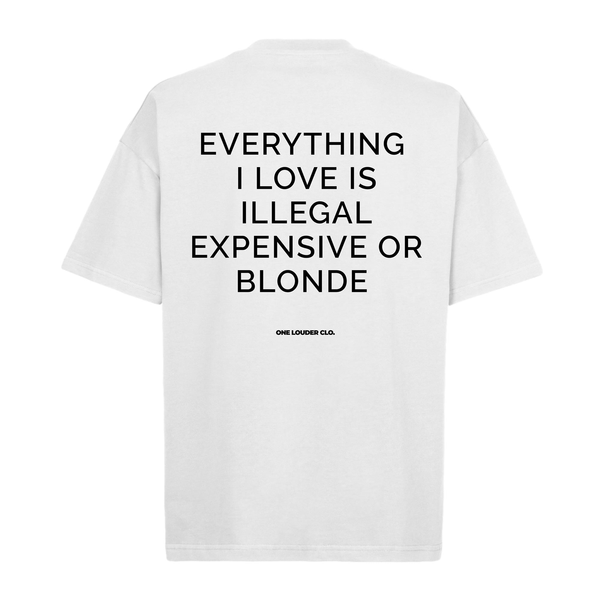 Everything I Love Blonde Oversized Tee