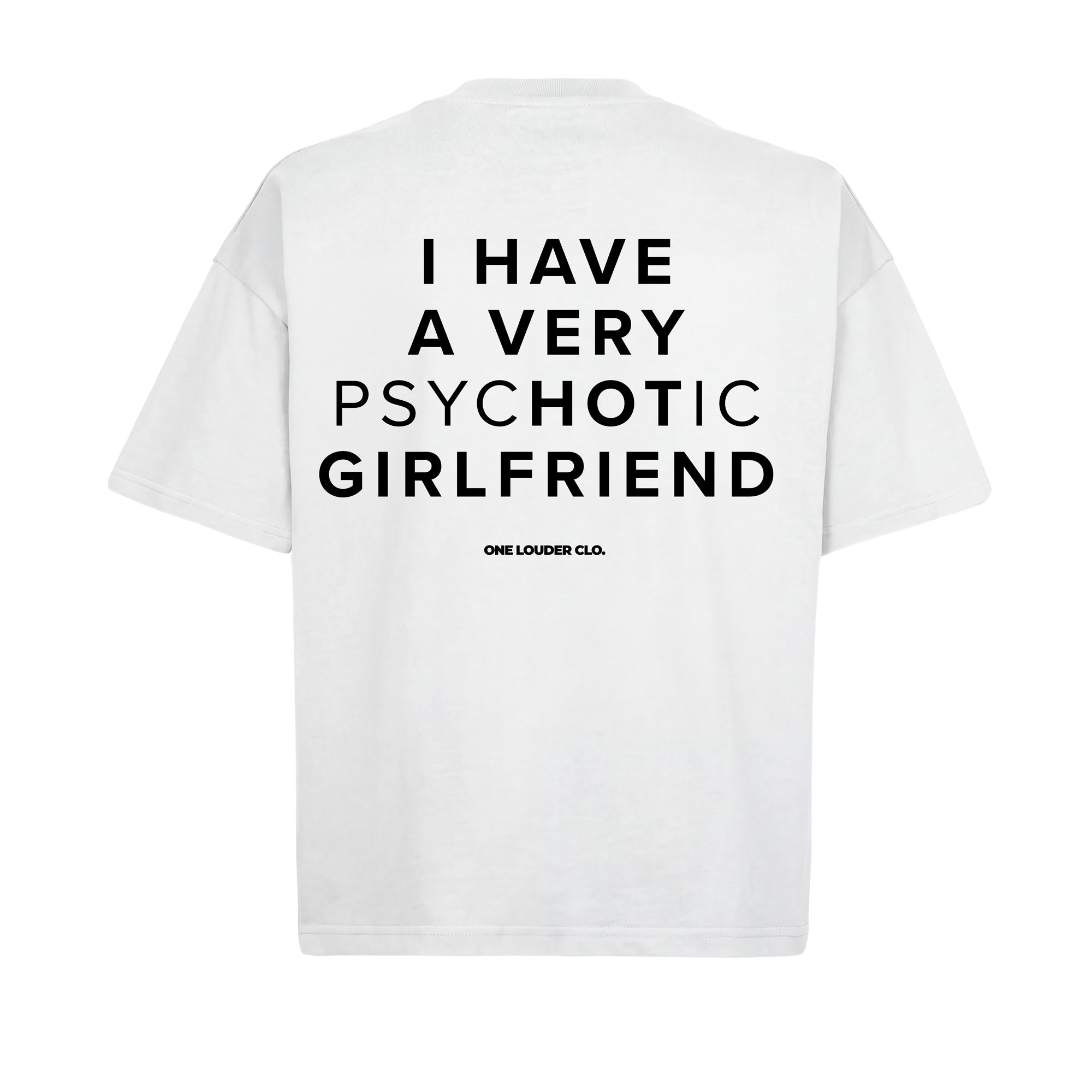 Very psycHOTic Girlfriend Boxy Tee